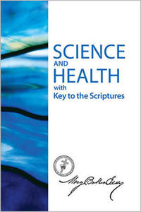 Science and Health with Key to the Scriptures by Mary Baker Eddy